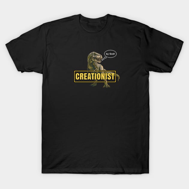 Creationist T-Rex by God! funny smart dinosaur T-Shirt by The Witness